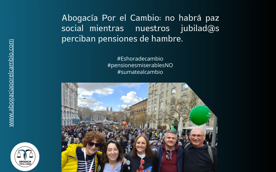 Abogacía por el Cambio alza la voz por pensiones dignas