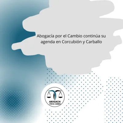 Abogacía por el Cambio continúa su agenda en Corcubión y Carballo